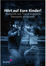 Hört auf eure Kinder!