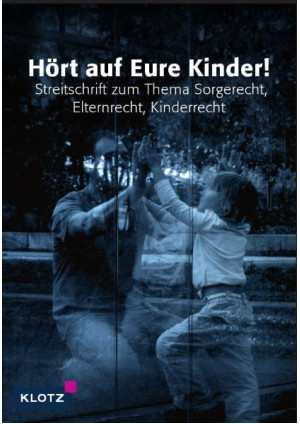 Hört auf eure Kinder!