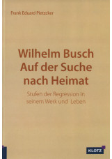 Wilhelm Busch Auf der Suche nach Heimat