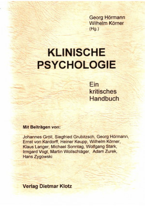 Klinische Psychologie. Ein kritisches Handbuch / Klinische Psychologie. Ein krit