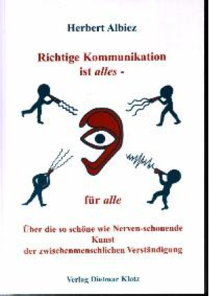 Richtige Kommunikation ist alles - für alle