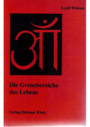 Die Grenzbereiche des Lebens. Körper - Geist - Seele / Die Grenzbereiche des Leb