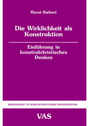 Die Wirklichkeit als Konstruktion