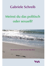 Meinst du das politisch oder sexuell?