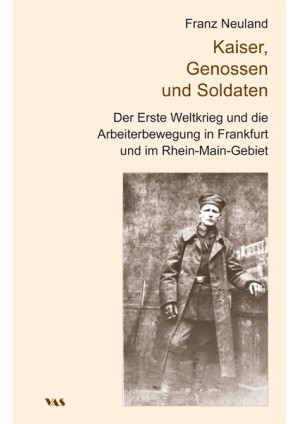 Kaiser, Genossen und Soldaten