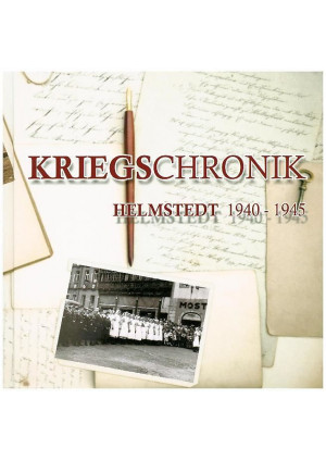 Kriegschronik Helmstedt 1940 - 1945