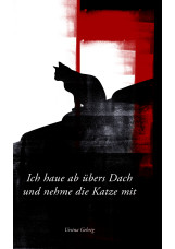 Ich haue ab übers Dach und nehme die Katze mit