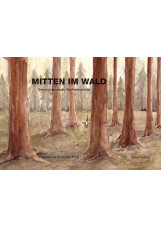 Mitten im Wald