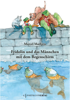 Fridolin und das Männchen mit dem Regenschirm