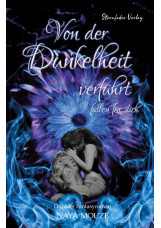 Von der Dunkelheit verführt