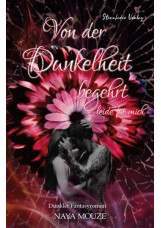 Von der Dunkelheit begehrt