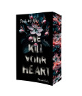 We kill your heart