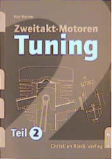 Zweitakt-Motoren-Tuning, Teil 2