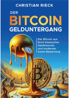 Bitcoin und der Gelduntergang