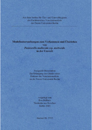 Modelluntersuchungen zum Vorkommen und Überleben von Pasteurella multocida ssp.m