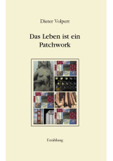 Das Leben ist ein Patchwork