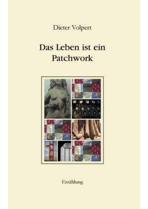 Das Leben ist ein Patchwork