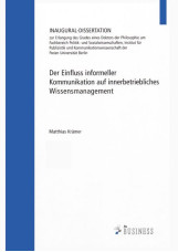 Der Einfluss informeller Kommunikation auf innerbetriebliches Wissensmanagement