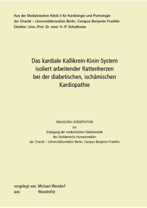 Das kardiale Kallikrein-Kinin-System isoliert arbeitender Rattenherzen bei der d