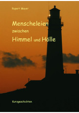 Menschelein zwischen Himmel und Hölle