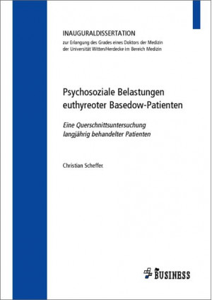 Psychosoziale Belastungen euthyreoter Basedow-Patienten
