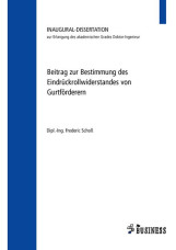 Beitrag zur Bestimmung des Eindrückrollwiderstandes von Gurtförderern