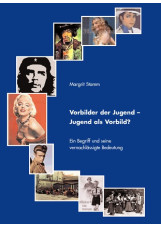 Vorbilder der Jugend - Jugend als Vorbild?