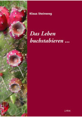 Das Leben buchstabieren…