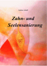 Zahn- und Seelensanierung