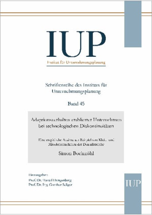 Adaptionsverhalten etablierter Unternehmen bei technologischen Diskontinuitäten