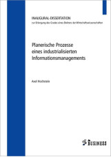 Planerische Prozesse eines industrialisierten Informationsmangements