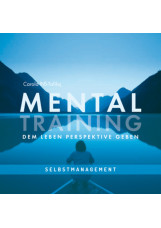 MENTALTRAINING - Dem Leben Perspektive geben