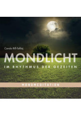 Mondmeditation: MONDLICHT - Im Rhythmus der Gezeiten