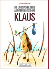 Die ungewöhnlichen Abenteuer des Flohs Klaus