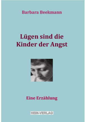 Lügen sind die Kinder der Angst