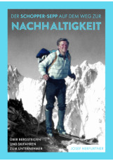 Der Schopper-Sepp auf dem Weg zur Nachhaltigkeit