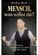 Mensch, was willst Du?