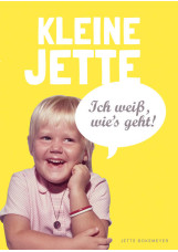 Kleine Jette: Ich weiß, wie's geht!