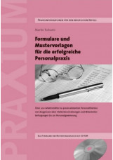 Formulare und Mustervorlagen für die Erfolgreiche Personalpraxis