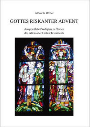 Gottes riskanter Advent