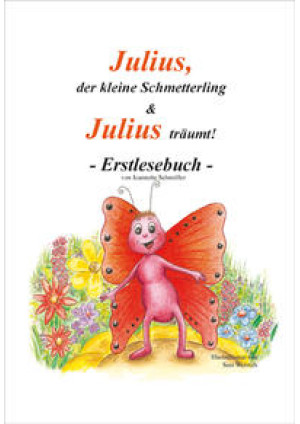 Julius, der kleine Schmetterling & Julius träumt!