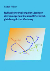 Nullstellenverteilung der Lösungen der homogenen linearen Differentialgleichung dritter Ordnung