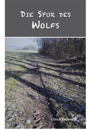 Die Spur des Wolfs