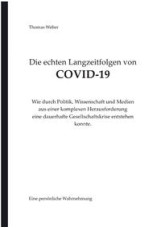 Die echten Langzeitfolgen von COVID-19