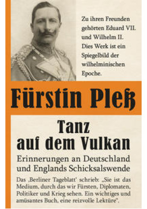 Tanz auf dem Vulkan – Erinnerungen an Deutschlands und Englands Schicksalswende - Bd. 2