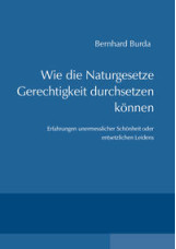 Wie die Naturgesetze Gerechtigkeit durchsetzen können