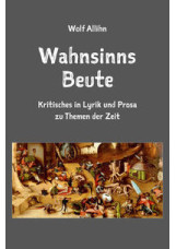 Wahnsinns Beute