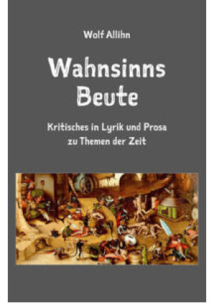 Wahnsinns Beute