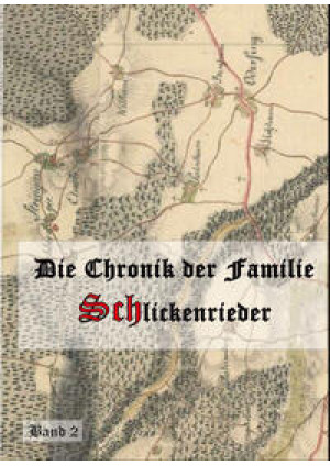 Die Chronik der Familie Schlickenrieder