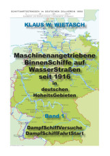 Maschinenangetriebene BinnenSchiffe auf WasserStraßen in deutschen HoheitsGebieten seit 1816